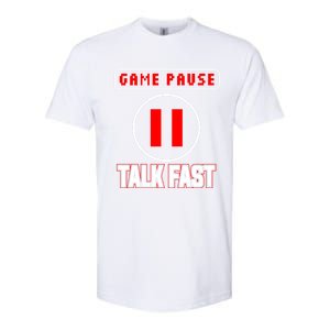 Video Gamer Funny I Cant Pause My Game Talk Fast Gift Softstyle CVC T-Shirt