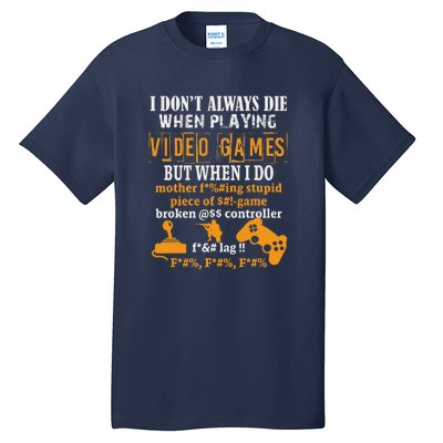 Video Games Funny Gamer Tee For Console Gaming Tall T-Shirt