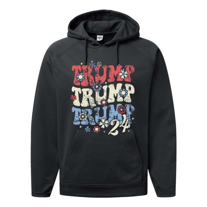 Vintage Groovy Flower Trump Trump Trump 2024 Performance Fleece Hoodie