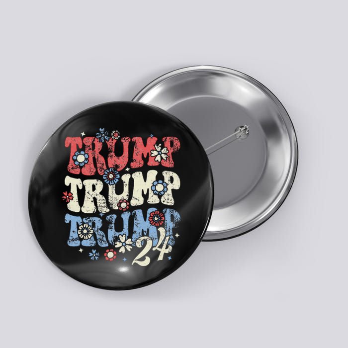 Vintage Groovy Flower Trump Trump Trump 2024 Button