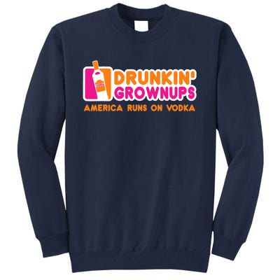 Vodka Gifts Funny Vodkas Drunkin Grownups Tall Sweatshirt