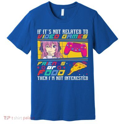 Video Games Friends Food Pizza Gamer Anime Gift Premium T-Shirt