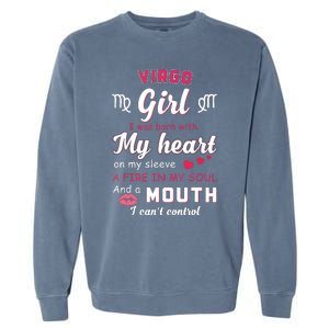 Virgo Girl Funny Quote With Zodiac Sign Birthday Gift Garment-Dyed Sweatshirt