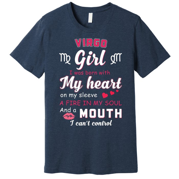 Virgo Girl Funny Quote With Zodiac Sign Birthday Gift Premium T-Shirt