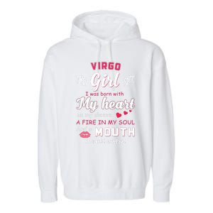 Virgo Girl Funny Quote With Zodiac Sign Birthday Gift Garment-Dyed Fleece Hoodie