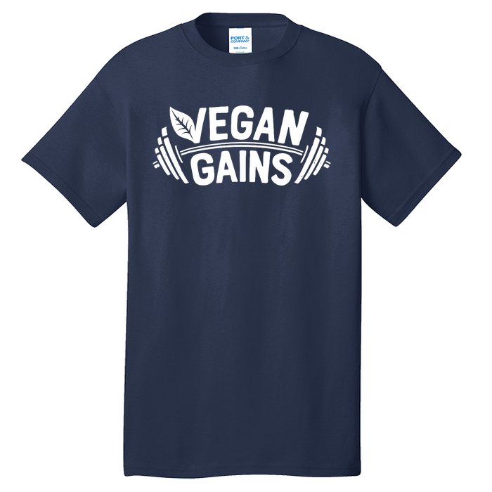 Vegan Gains For Men Women Vegetarian Funny Gym Wear Tall T-Shirt