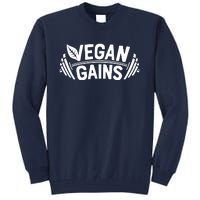 Vegan Gains For Men Women Vegetarian Funny Gym Wear Tall Sweatshirt