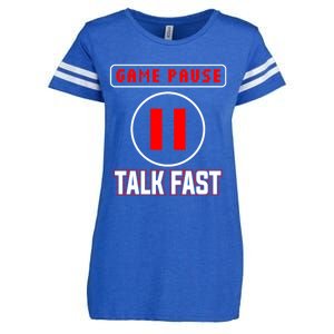 Video Gamer Funny I Cant Pause My Game Talk Fast Gift Enza Ladies Jersey Football T-Shirt