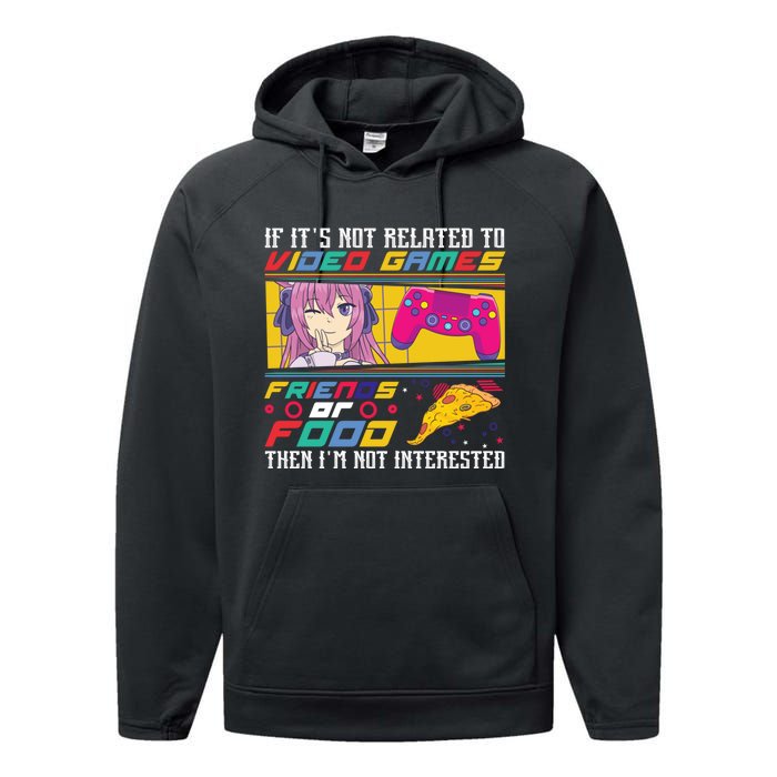 Video Game Friends Or Food Then Im Not Interested Gift For Gamer Performance Fleece Hoodie