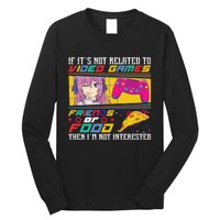 Video Game Friends Or Food Then Im Not Interested Gift For Gamer Long Sleeve Shirt