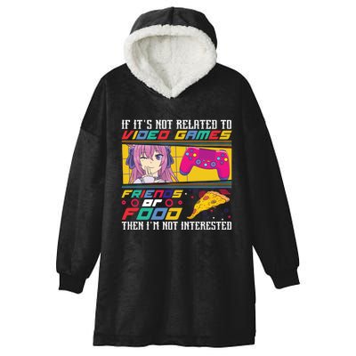 Video Game Friends Or Food Then Im Not Interested Gift For Gamer Hooded Wearable Blanket