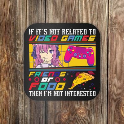 Video Game Friends Or Food Then Im Not Interested Gift For Gamer Coaster