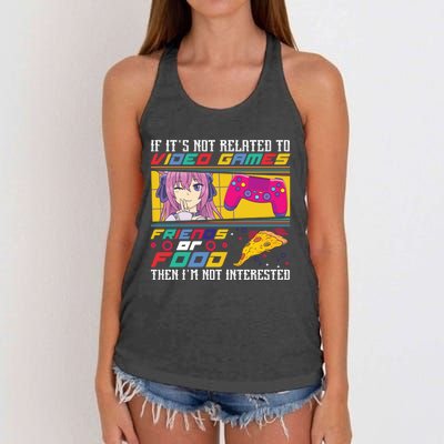 Video Game Friends Or Food Then Im Not Interested Gift For Gamer Women's Knotted Racerback Tank