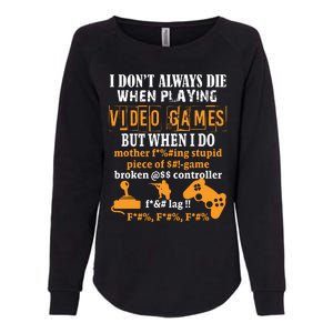 Video Games Funny Gamer For Console Gaming Fans T Womens California Wash Sweatshirt