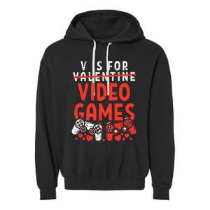 Video Games Funny Valentines Day Gamer Gift Garment-Dyed Fleece Hoodie