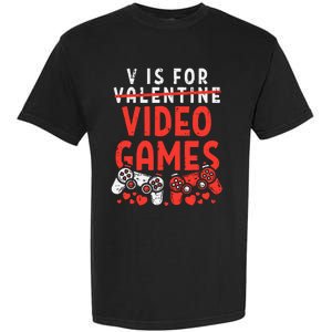 Video Games Funny Valentines Day Gamer Gift Garment-Dyed Heavyweight T-Shirt