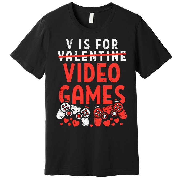 Video Games Funny Valentines Day Gamer Gift Premium T-Shirt