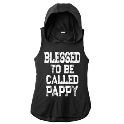 Vintage Grandpa Gift Grey Blessed To Be Called Pappy Cool Gift Ladies PosiCharge Tri-Blend Wicking Draft Hoodie Tank