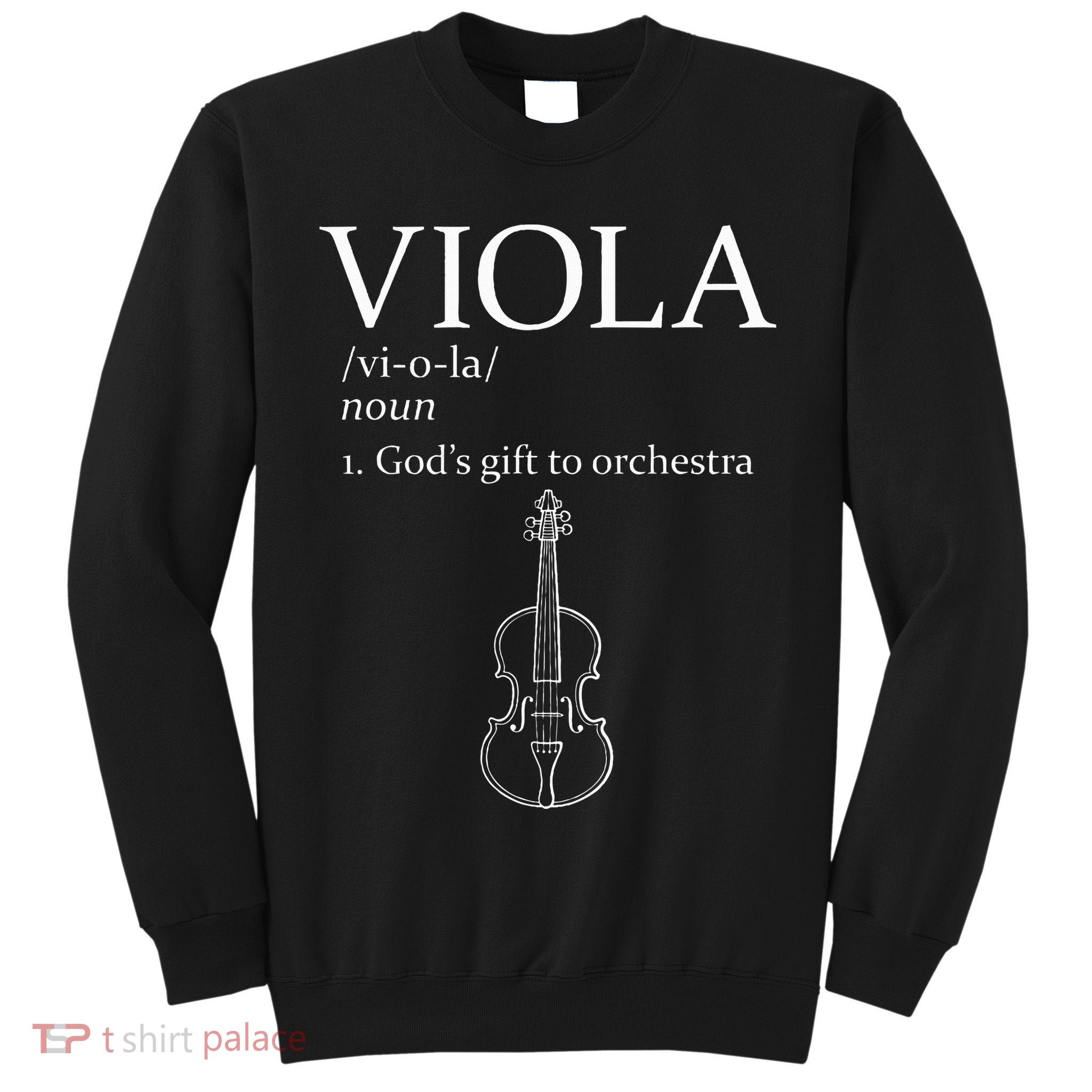 Viola GodS Gift For Orchestra Tall Sweatshirt