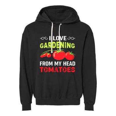 Vegetable Gardener, Gardening, Funny Pun: Head Tomatoes Garment-Dyed Fleece Hoodie