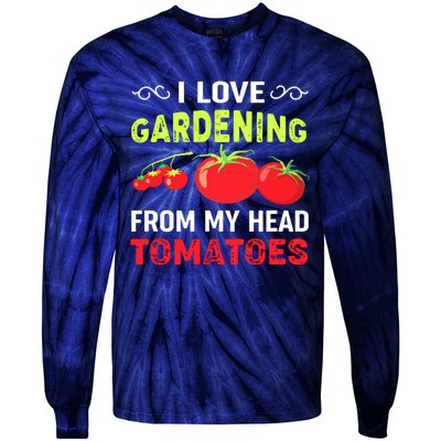 Vegetable Gardener, Gardening, Funny Pun: Head Tomatoes Tie-Dye Long Sleeve Shirt