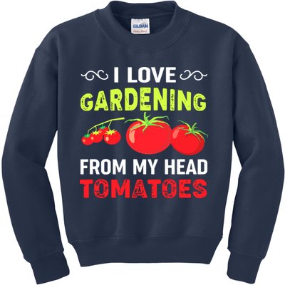 Vegetable Gardener, Gardening, Funny Pun: Head Tomatoes Kids Sweatshirt