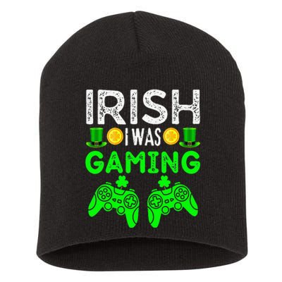 Video Game Gifts Irish I Was Gaming Shamrock St Patricks Day Short Acrylic Beanie