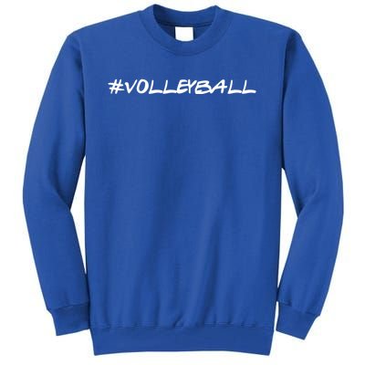 #Volleyball Great Gift Volleyball Gift Tall Sweatshirt