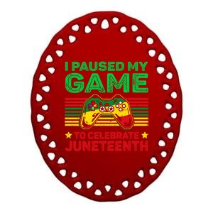 Video Game Gamer I Paused My Game To Celebrate Juneteenth Cute Gift Ceramic Oval Ornament