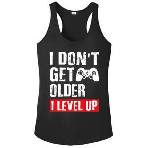 Video Game Gift I Dont Get Older I Level Up Gamer Gaming Gift Ladies PosiCharge Competitor Racerback Tank