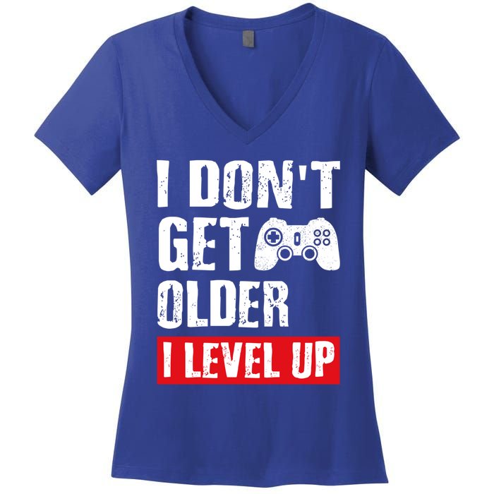 Video Game Gift I Dont Get Older I Level Up Gamer Gaming Gift Women's V-Neck T-Shirt