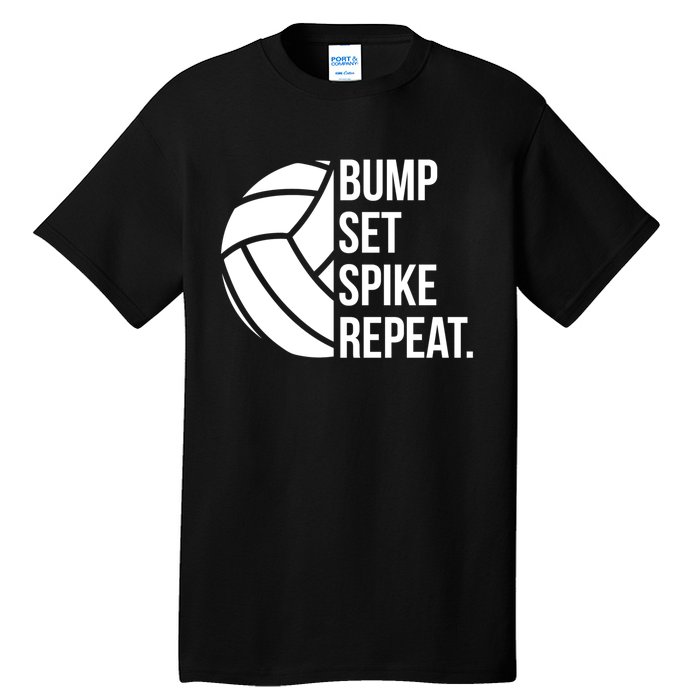 Volleyball Great Gift Hooded Funny Gift Bump Set Spike Repeat Tall T-Shirt