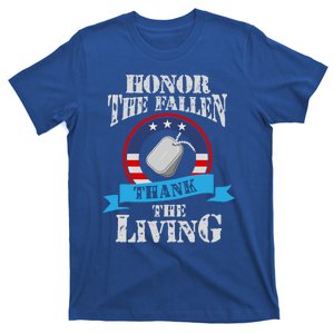 Veteran Gift Honor The Fallen Thank The Living Gift T-Shirt