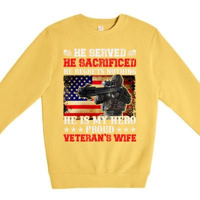 Veterans Gift He Is My Hero Proud Veteran's Wife Gift Premium Crewneck Sweatshirt