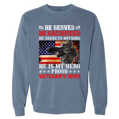 Veterans Gift He Is My Hero Proud Veteran's Wife Gift Garment-Dyed Sweatshirt