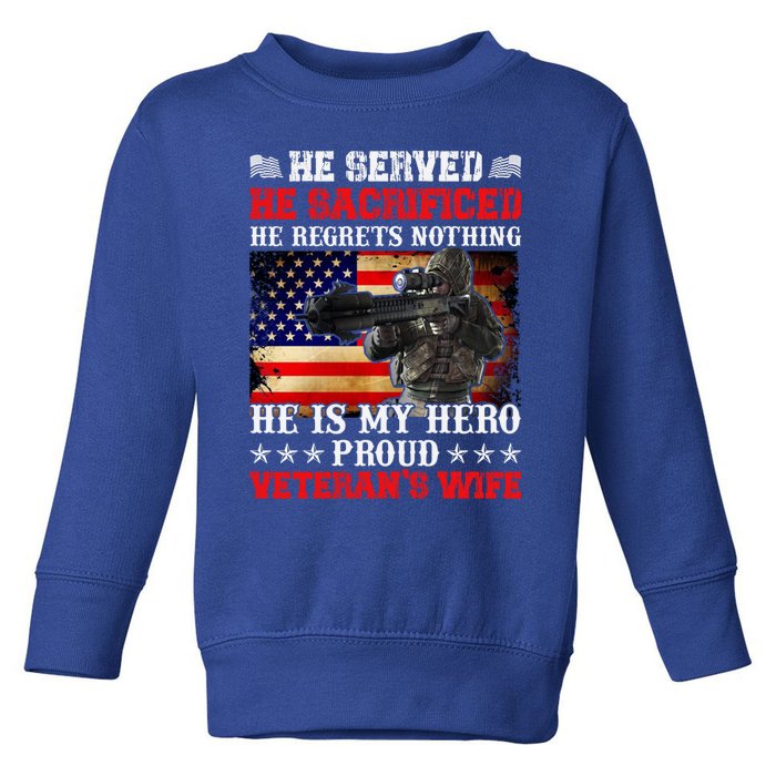 Veterans Gift He Is My Hero Proud Veteran's Wife Gift Toddler Sweatshirt