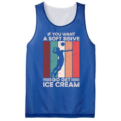 Volleyball Gift If You Want A Soft Serve Go Get Ice Cream Gift Mesh Reversible Basketball Jersey Tank