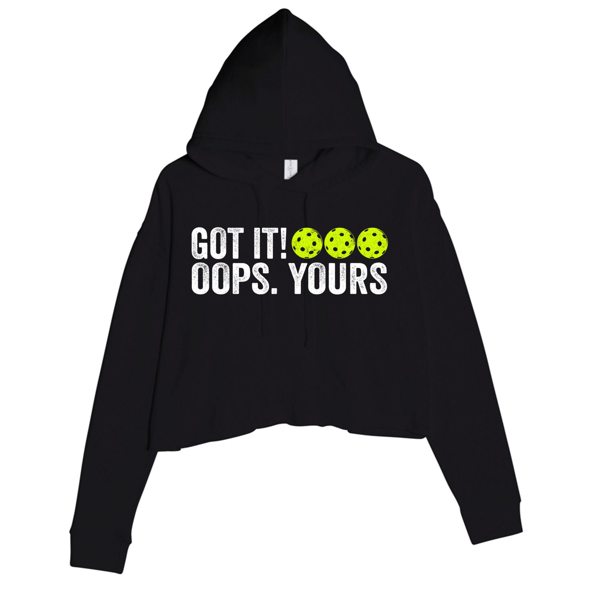 Vintage Got It Oops Yours Pickleball Funny Pickleball Lovers Gift Crop Fleece Hoodie