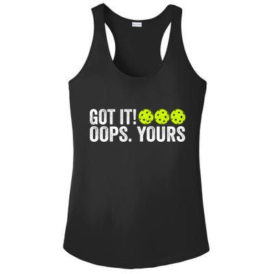 Vintage Got It Oops Yours Pickleball Funny Pickleball Lovers Gift Ladies PosiCharge Competitor Racerback Tank