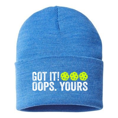Vintage Got It Oops Yours Pickleball Funny Pickleball Lovers Gift Sustainable Knit Beanie