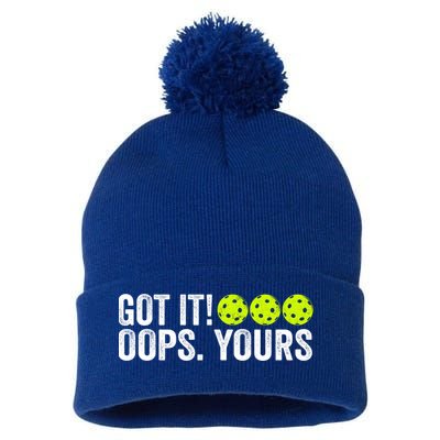 Vintage Got It Oops Yours Pickleball Funny Pickleball Lovers Gift Pom Pom 12in Knit Beanie