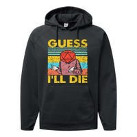 Vintage Guess I'll Die Dungeon Funny Nerdy Gamer D20 Performance Fleece Hoodie