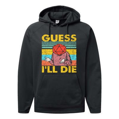 Vintage Guess I'll Die Dungeon Funny Nerdy Gamer D20 Performance Fleece Hoodie