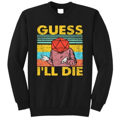 Vintage Guess I'll Die Dungeon Funny Nerdy Gamer D20 Sweatshirt