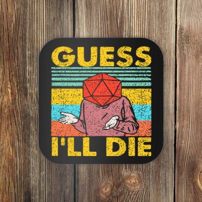 Vintage Guess I'll Die Dungeon Funny Nerdy Gamer D20 Coaster