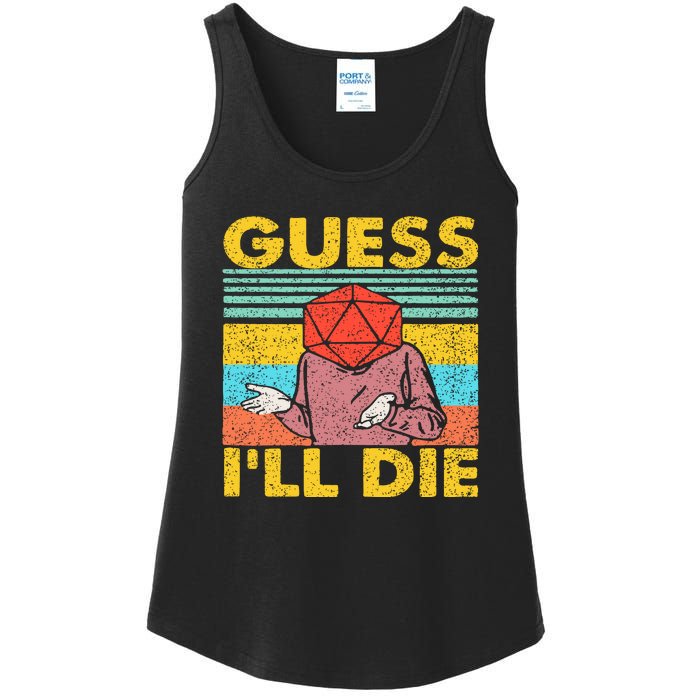 Vintage Guess I'll Die Dungeon Funny Nerdy Gamer D20 Ladies Essential Tank