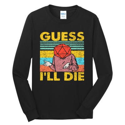 Vintage Guess I'll Die Dungeon Funny Nerdy Gamer D20 Tall Long Sleeve T-Shirt