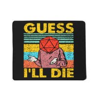 Vintage Guess I'll Die Dungeon Funny Nerdy Gamer D20 Mousepad