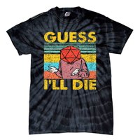 Vintage Guess I'll Die Dungeon Funny Nerdy Gamer D20 Tie-Dye T-Shirt