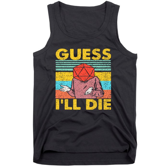 Vintage Guess I'll Die Dungeon Funny Nerdy Gamer D20 Tank Top